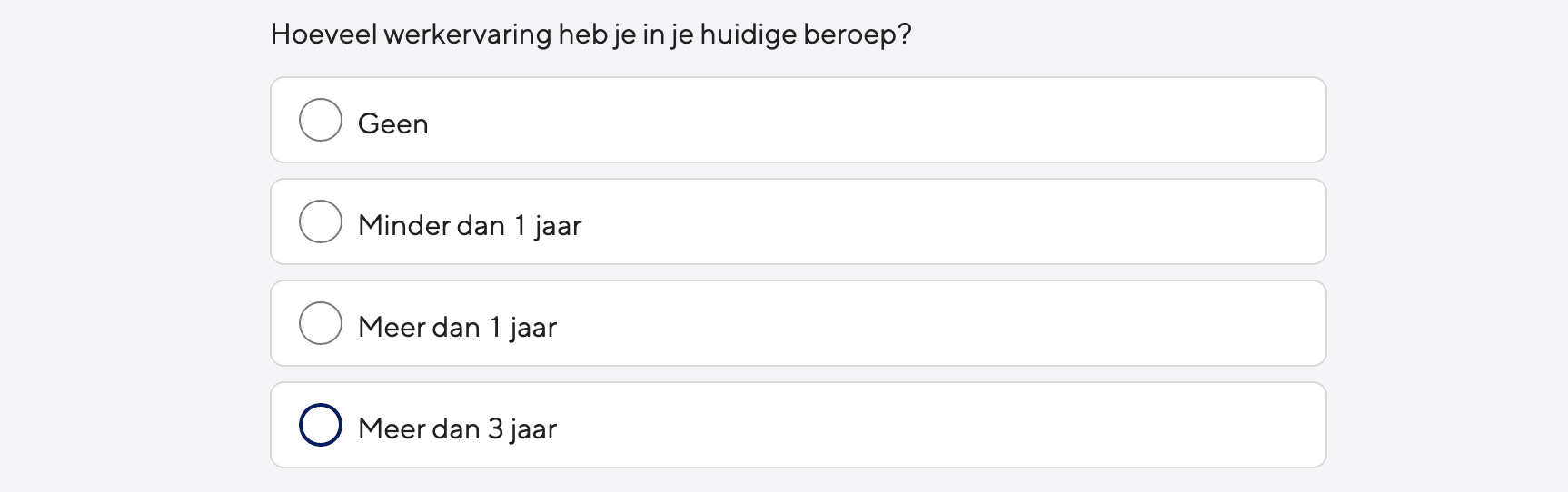 Vraag hoeveel werkervaring heb je in je huidige beroep met keuzeantwoorden